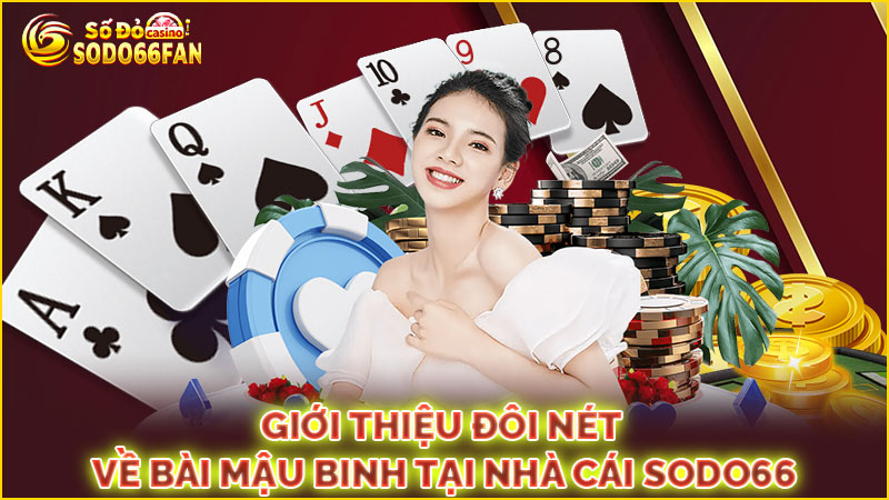 giới-thiệu-đôi-nét-về bài mậu binh tại-nhà-cái-sodo66