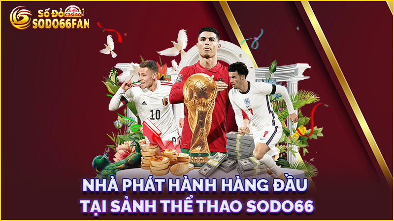 nhà-phát-hành-hàng-đầu-tại-sảnh thể thao sodo66