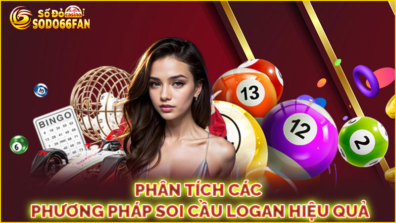 phân-tích-các-phương-pháp soi cầu logan hiệu-quả