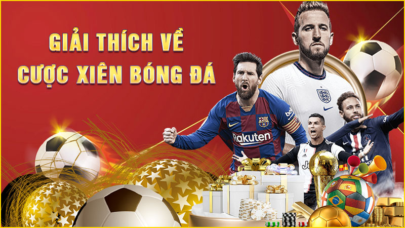 giải thích về cược xiên bóng đá