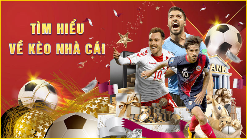tìm hiểu về kèo nhà cái